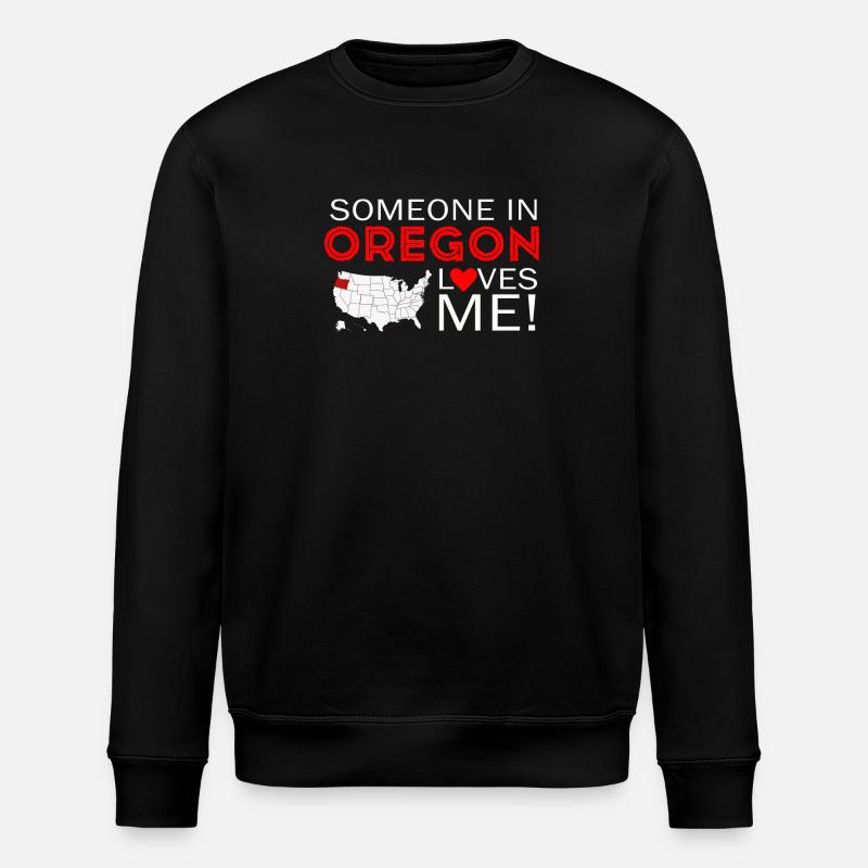 Someone In Oregon Loves Me - Stanley/Stella ROLLER Unisex Organic Sweatshirt - black