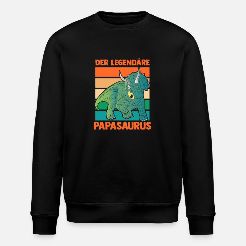 Dad Father Dino Dinosaur Papasaurus - Stanley/Stella ROLLER Unisex Organic Sweatshirt - black