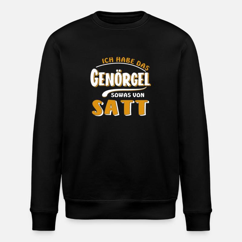 HABE DAS GENÖRGEL SATT - Stanley/Stella Unisex Bio-Sweatshirt ROLLER - Schwarz