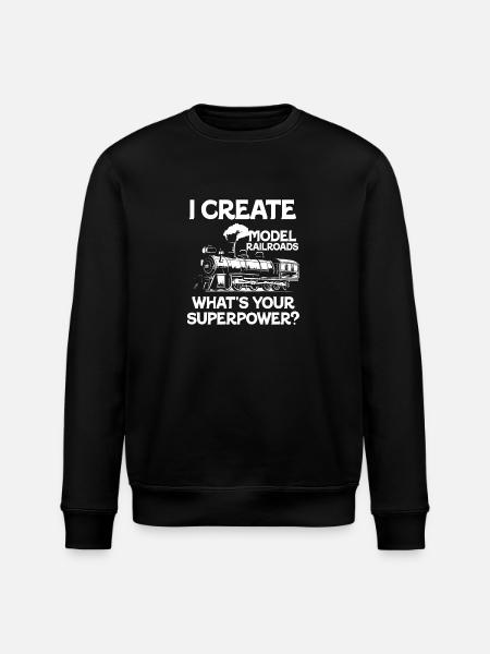 I Create Model Railroads Superpower - Stanley/Stella ROLLER Unisex Organic Sweatshirt - black