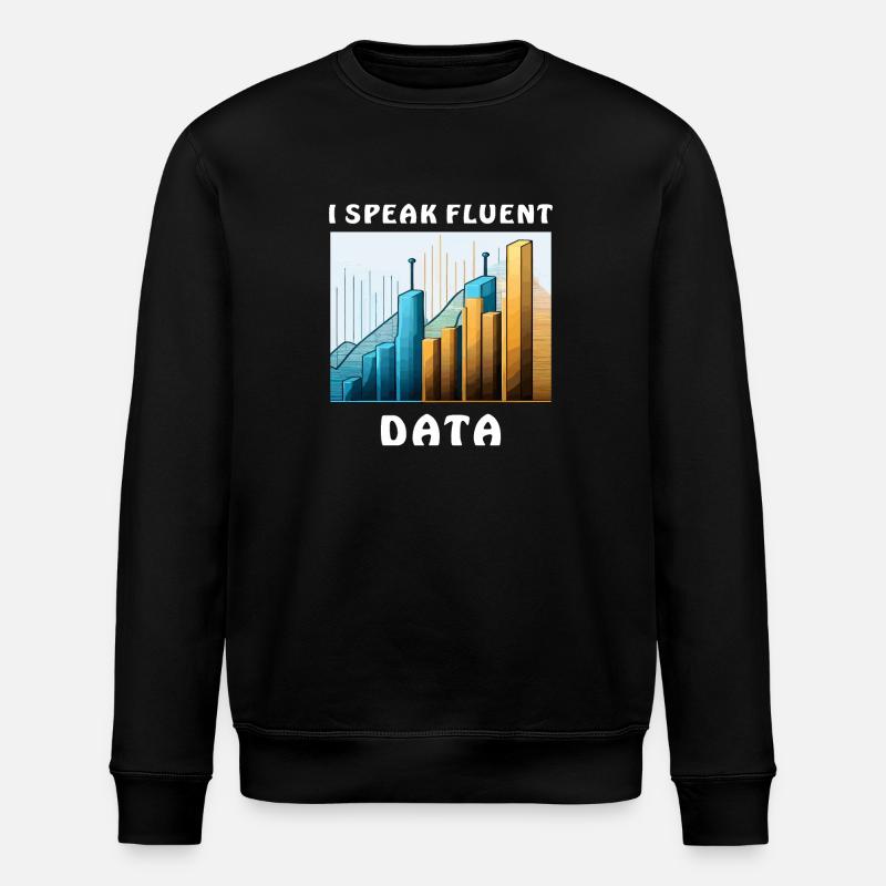 I SPEAK FLUENT DATA - Stanley/Stella ROLLER Unisex Organic Sweatshirt - black