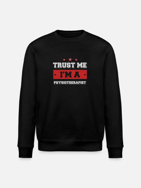 Trust me. I'm a physiotherapist - Stanley/Stella ROLLER Unisex Organic Sweatshirt - black