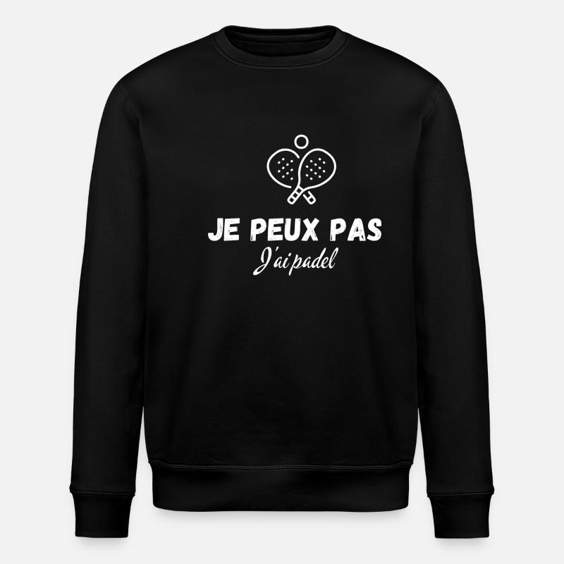 je peux pas j'ai padel - Sweat bio ROLLER Stanley/Stella Unisexe - noir