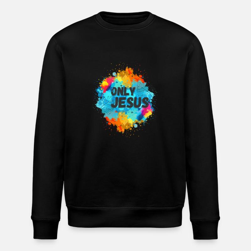Only Jesus - buntes Motiv das deinen Glauben zeigt - Stanley/Stella Unisex Bio-Sweatshirt ROLLER - Schwarz