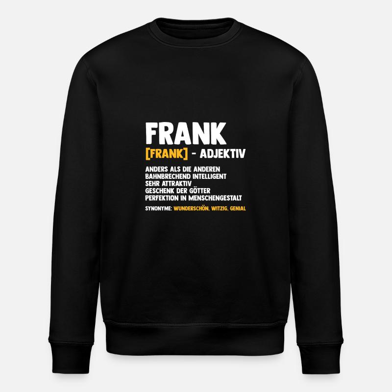 Frank - Stanley/Stella ROLLER Unisex Organic Sweatshirt - black