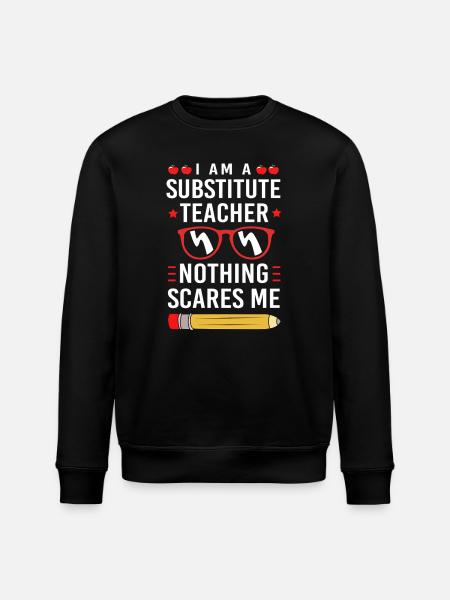 Substitute Teacher Substitute Teacher - Stanley/Stella ROLLER Unisex Organic Sweatshirt - black