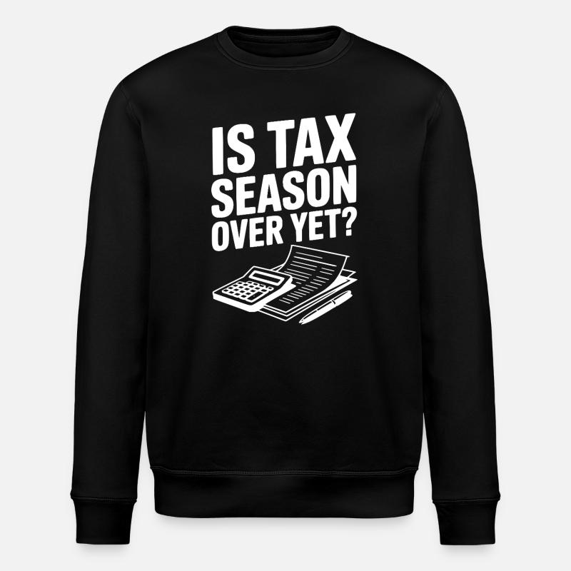 Ist die Steuersaison schon vorbei? - Stanley/Stella Unisex Bio-Sweatshirt ROLLER - Schwarz