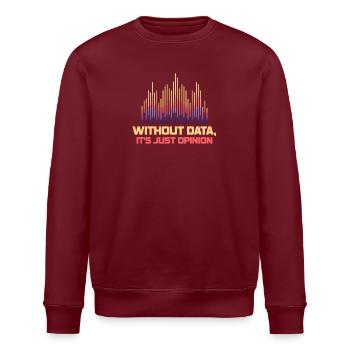 Data Or It Didn't Happen For Student - Stanley/Stella ROLLER Unisex Organic Sweatshirt - burgundy - Front - Nik (191cm)