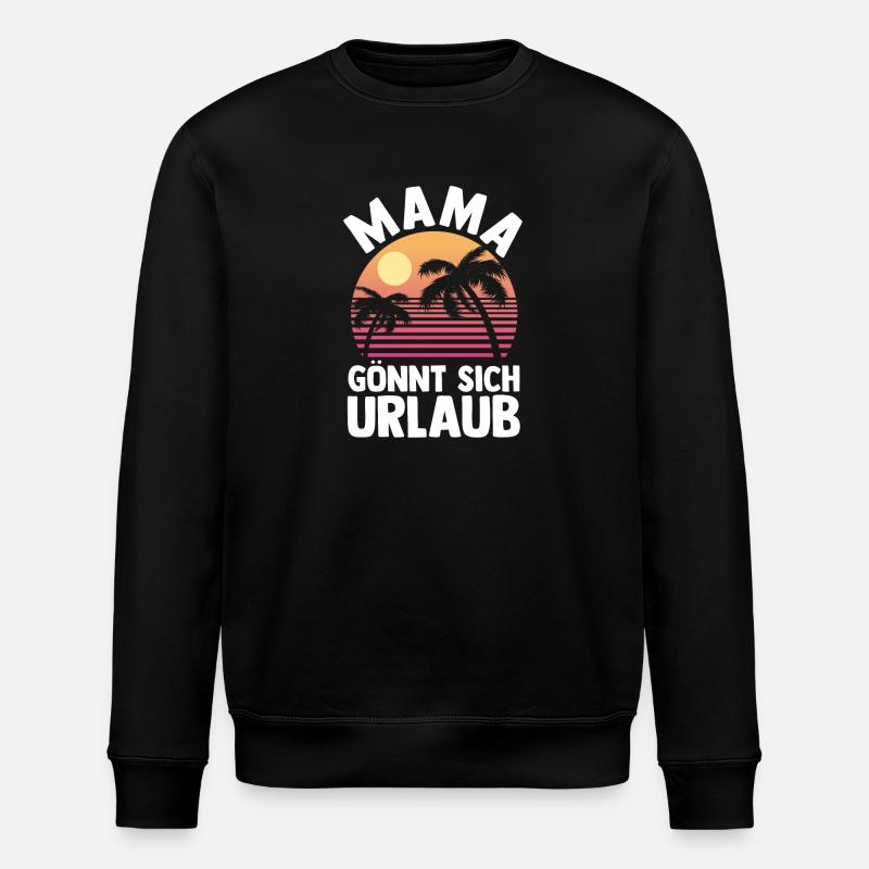 Urlaub Urlauberin Mutter Mama - Stanley/Stella Unisex Bio-Sweatshirt ROLLER - Schwarz