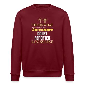This is What an Awesome Court Reporter Looks Like - Stanley/Stella ROLLER Unisex Organic Sweatshirt - burgundy - Front - Nik (191cm)