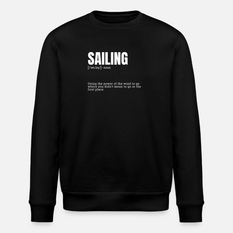 Funny Sailing Definition - Stanley/Stella ROLLER Unisex Organic Sweatshirt - black