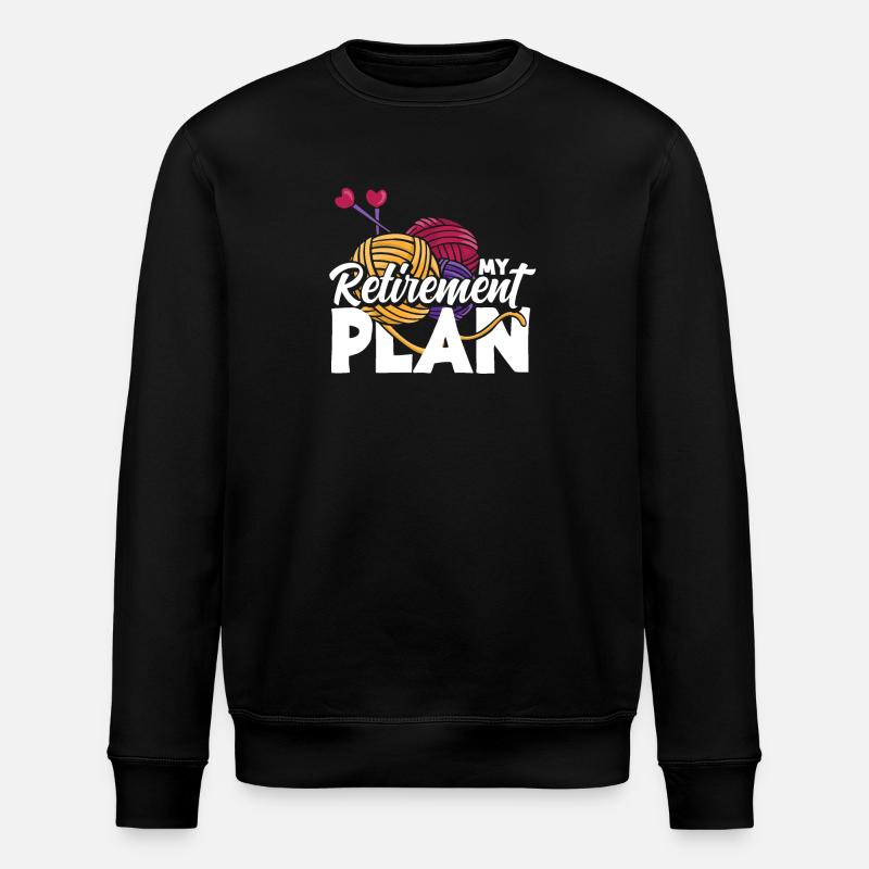 Knitting My Retirement Plan - Stanley/Stella ROLLER Unisex Organic Sweatshirt - black