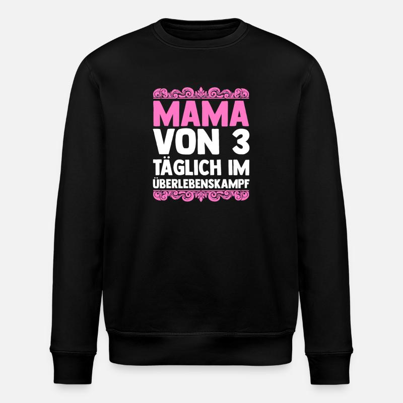 Mama Von 3 Kindern - Stanley/Stella Unisex Bio-Sweatshirt ROLLER - Schwarz