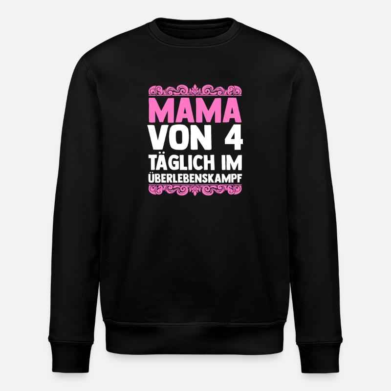 Mama Von 4 Kindern - Stanley/Stella Unisex Bio-Sweatshirt ROLLER - Schwarz