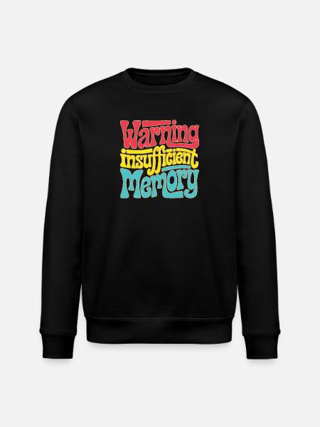 Warning Insufficient Memory 5 - Stanley/Stella Unisex Bio-Sweatshirt ROLLER - Schwarz