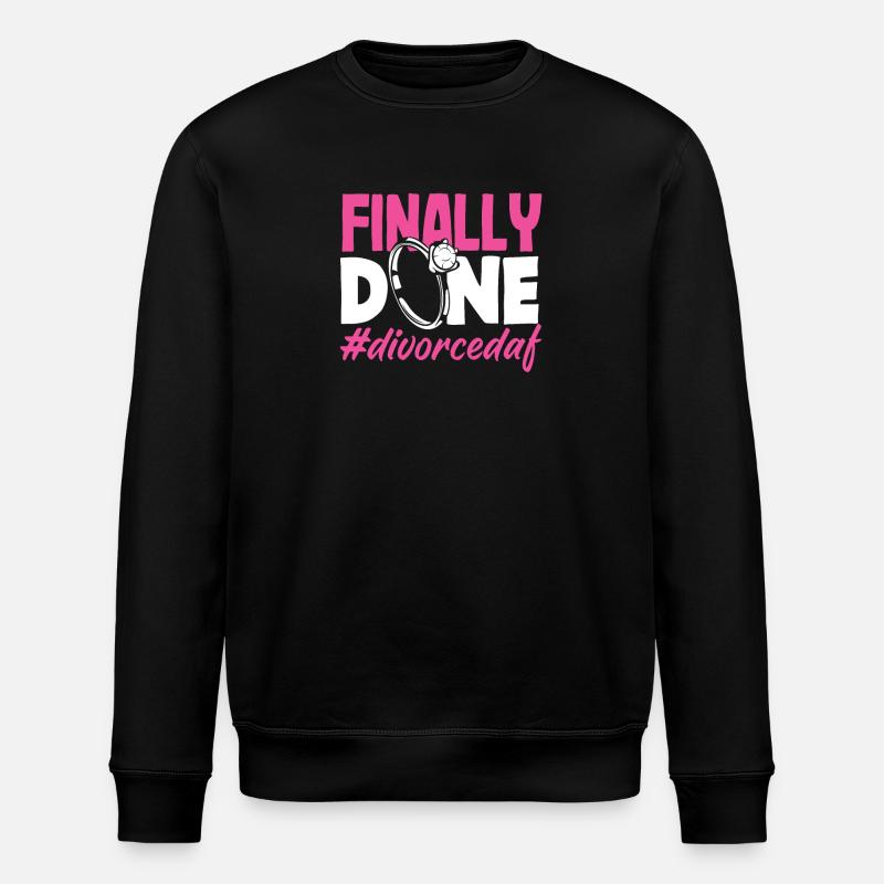 Finally Divorced Divorce - Stanley/Stella ROLLER Unisex Organic Sweatshirt - black