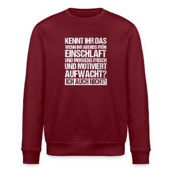 Lazy late riser motivation - Stanley/Stella ROLLER Unisex Organic Sweatshirt - burgundy - Front - Nik (191cm)