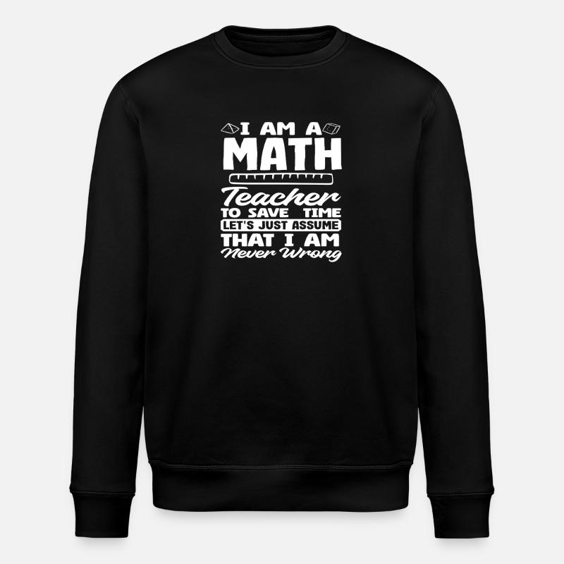 Math Teacher Math Gift - Stanley/Stella ROLLER Unisex Organic Sweatshirt - black
