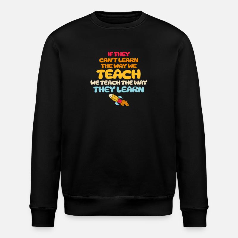 Autism Awareness SPED Teacher Learn - Stanley/Stella ROLLER Unisex Organic Sweatshirt - black