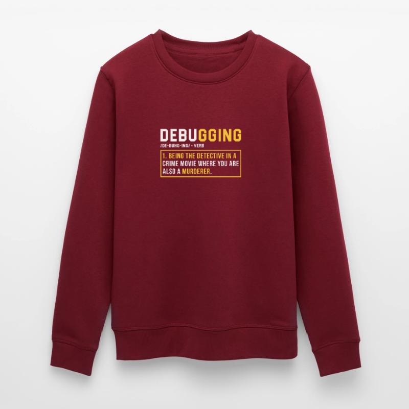Debugging Programmieren Programmierer Geschenk Stanley/Stella Unisex Bio-Sweatshirt ROLLER