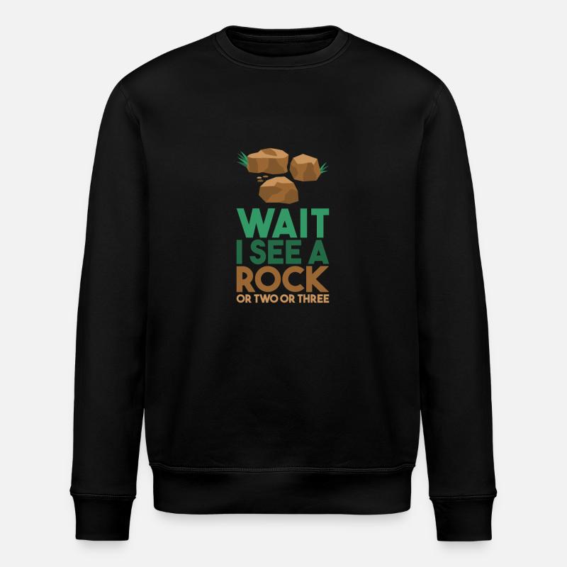 Wait I See A Rock - Stanley/Stella ROLLER Unisex Organic Sweatshirt - black