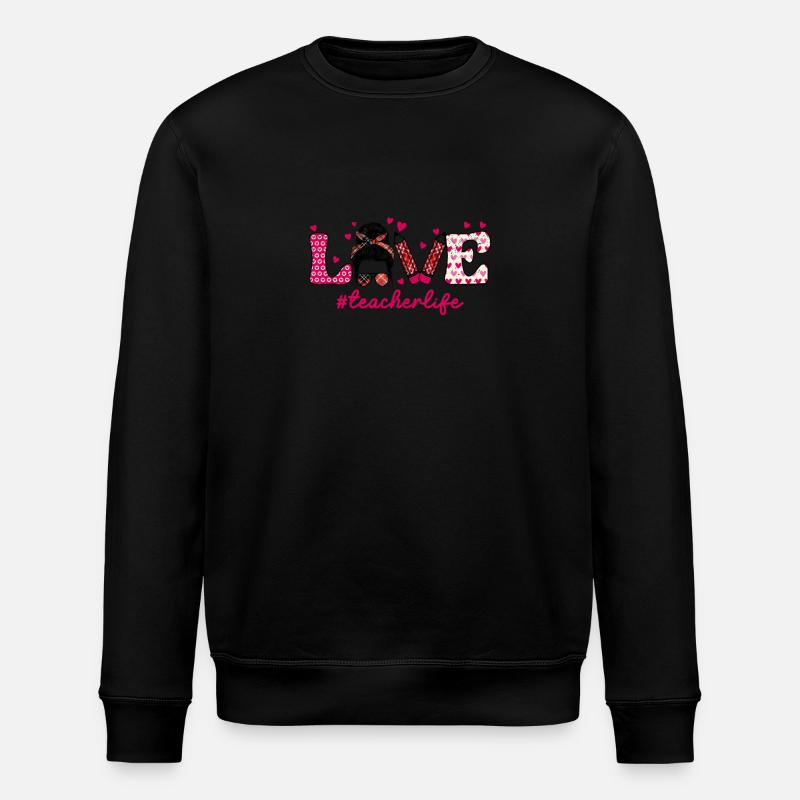 Amour Messy Bun Professeur Vie - Sweat bio ROLLER Stanley/Stella Unisexe - noir