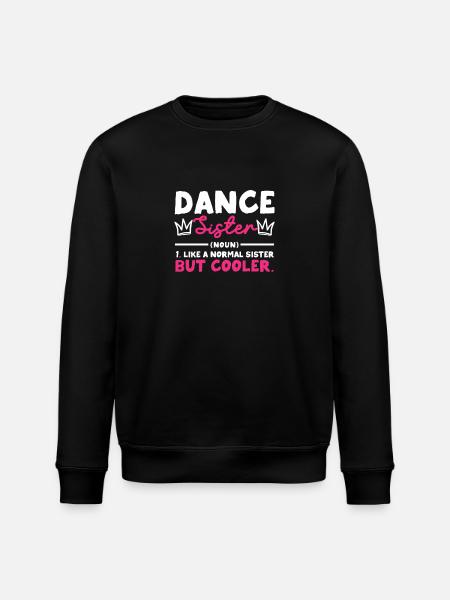 dancing sister noun funny dancing - Stanley/Stella ROLLER Unisex Organic Sweatshirt - black