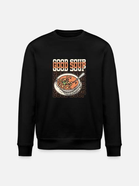 Good Soup Bowl Meal Food - Stanley/Stella ROLLER Unisex Organic Sweatshirt - black
