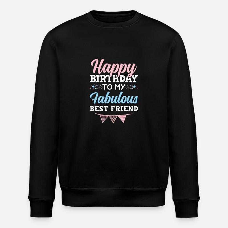joyeux anniversaire mon ami - Sweat bio ROLLER Stanley/Stella Unisexe - noir
