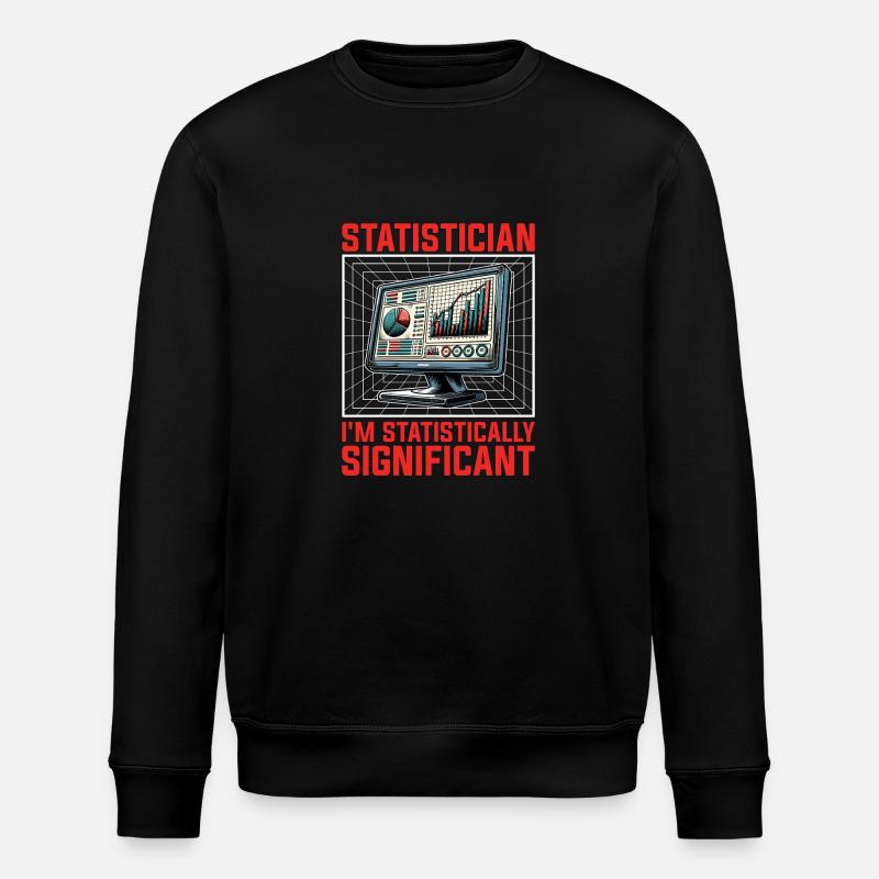 Statistician I'm Statistically Mathematicians - Stanley/Stella Unisex Bio-Sweatshirt ROLLER - Schwarz