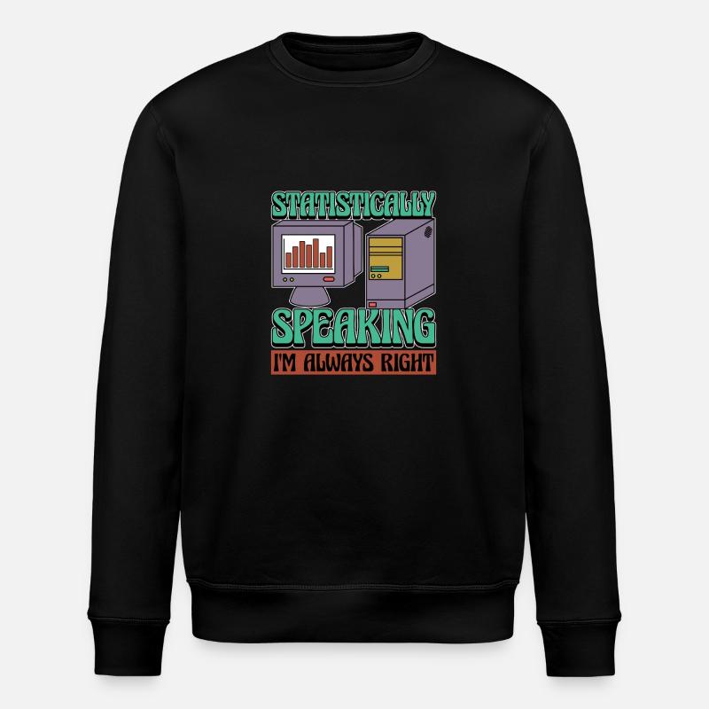 Statistician Statistically Speaking Data Analysis - Stanley/Stella ROLLER Unisex Organic Sweatshirt - black