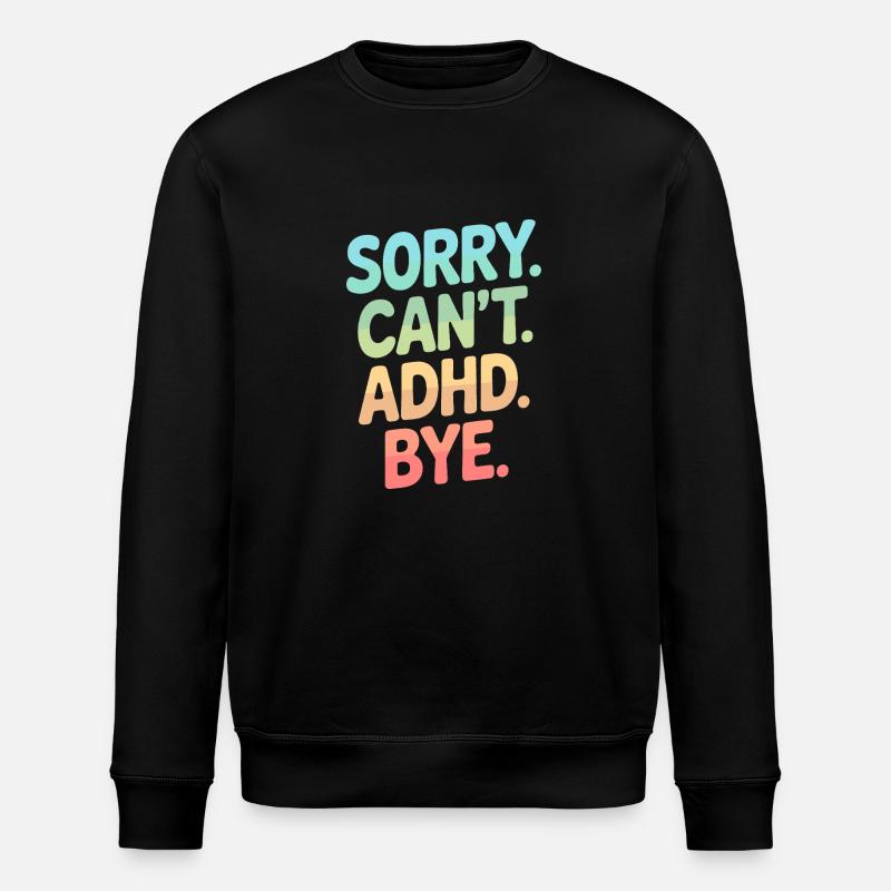 ADHD - Stanley/Stella ROLLER Unisex Organic Sweatshirt - black