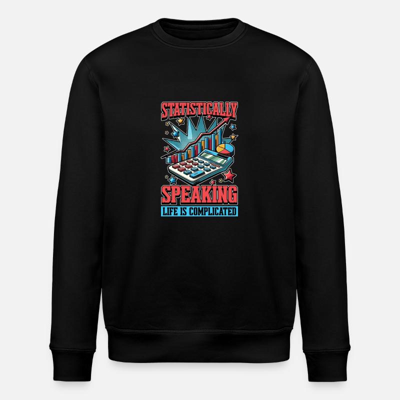 Statistically Speaking Data Scientist Statistician - Stanley/Stella Unisex Bio-Sweatshirt ROLLER - Schwarz