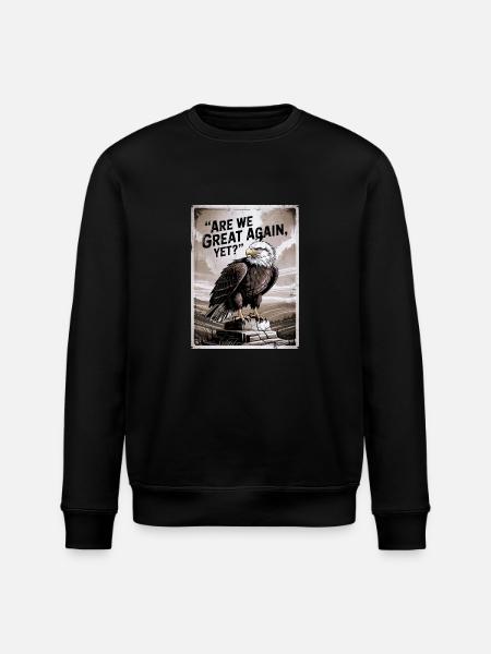 Are We Great Again, Yet? - Stanley/Stella ROLLER Unisex Organic Sweatshirt - black