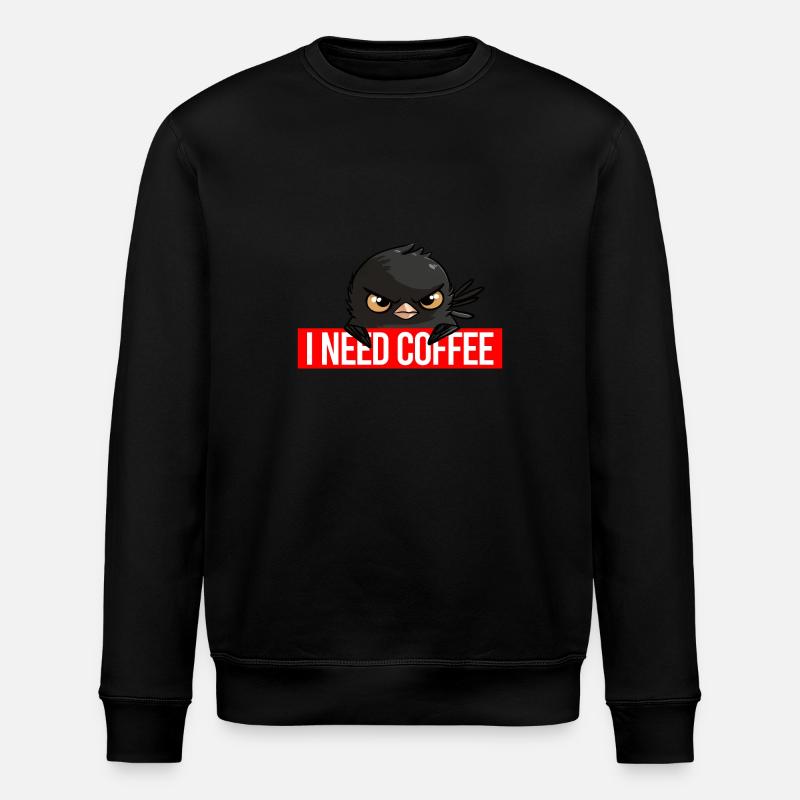 Angry Bird - I NEED COFFEE - Stanley/Stella ROLLER Unisex Organic Sweatshirt - black