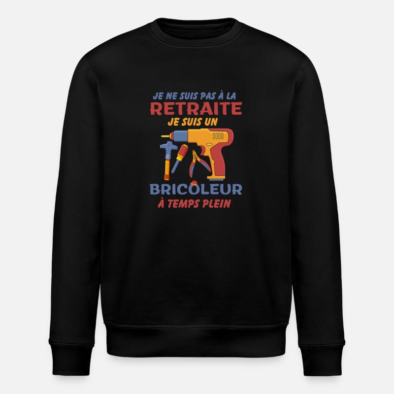 Retraité et bricoleur - Sweat bio ROLLER Stanley/Stella Unisexe - noir