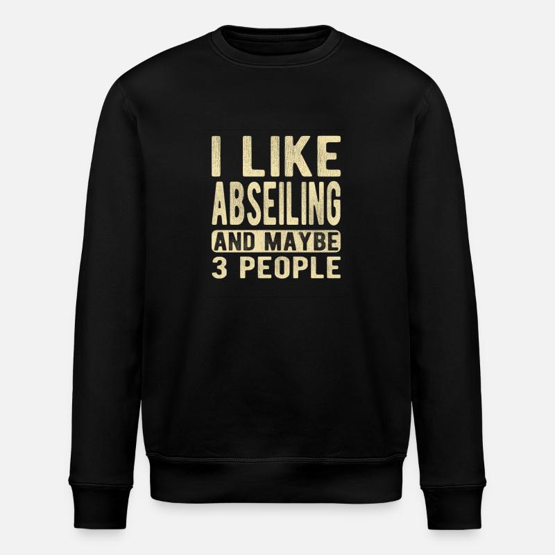 Abseiling Saying - Stanley/Stella ROLLER Unisex Organic Sweatshirt - black