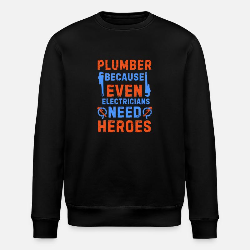 Plumber funny - Stanley/Stella ROLLER Unisex Organic Sweatshirt - black