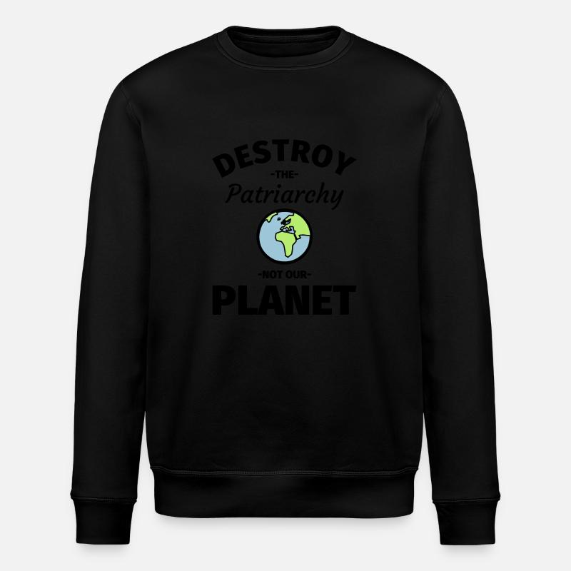 Feminisme Feminist - Destroy Patriarchy - Stanley/Stella ROLLER Unisex Organic Sweatshirt - black