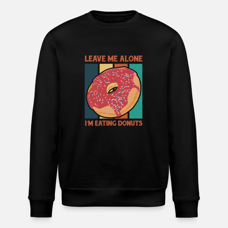 Laisse-moi tranquille avec des beignets - Sweat bio ROLLER Stanley/Stella Unisexe - noir