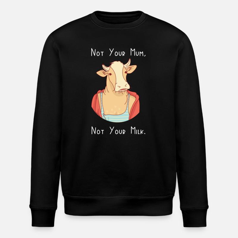 Nicht deine Mutter, nicht deine Milch - Stanley/Stella Unisex Bio-Sweatshirt ROLLER - Schwarz