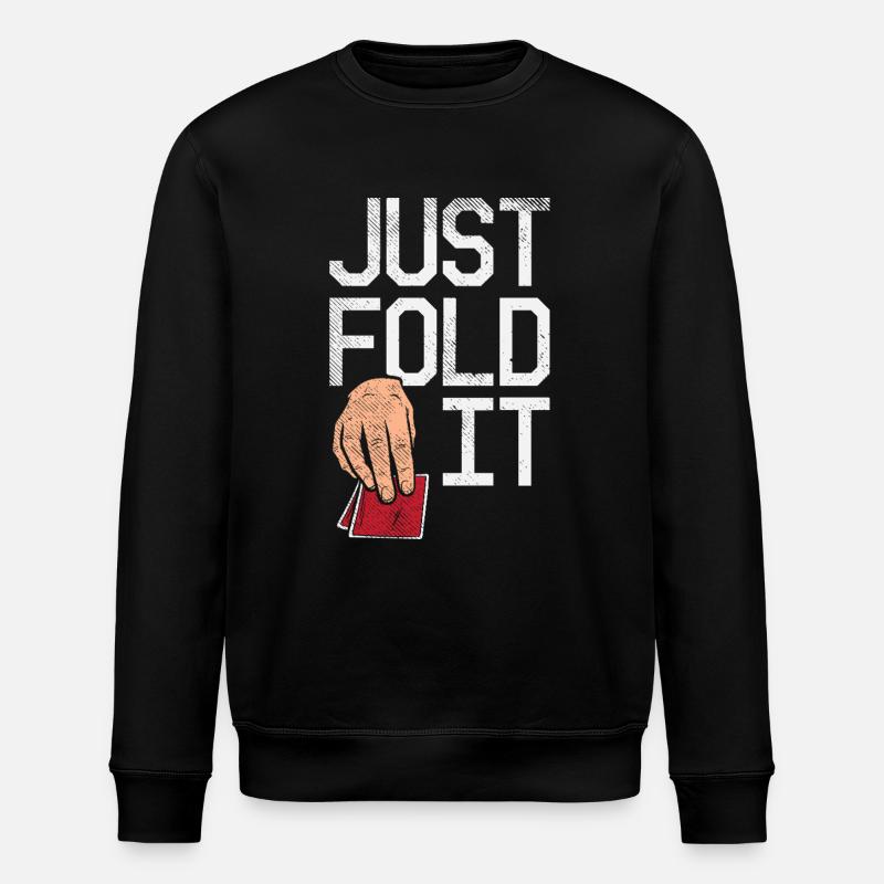 Just Fold It Pokerspieler - Stanley/Stella Unisex Bio-Sweatshirt ROLLER - Schwarz