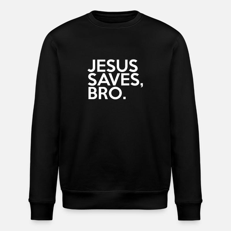 Jésus sauve Bro - Sweat bio ROLLER Stanley/Stella Unisexe - noir