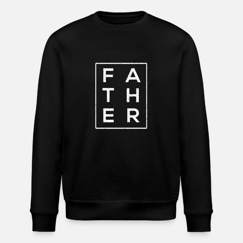 FATHER - FATHER - DADDY - Stanley/Stella ROLLER Unisex Organic Sweatshirt - black