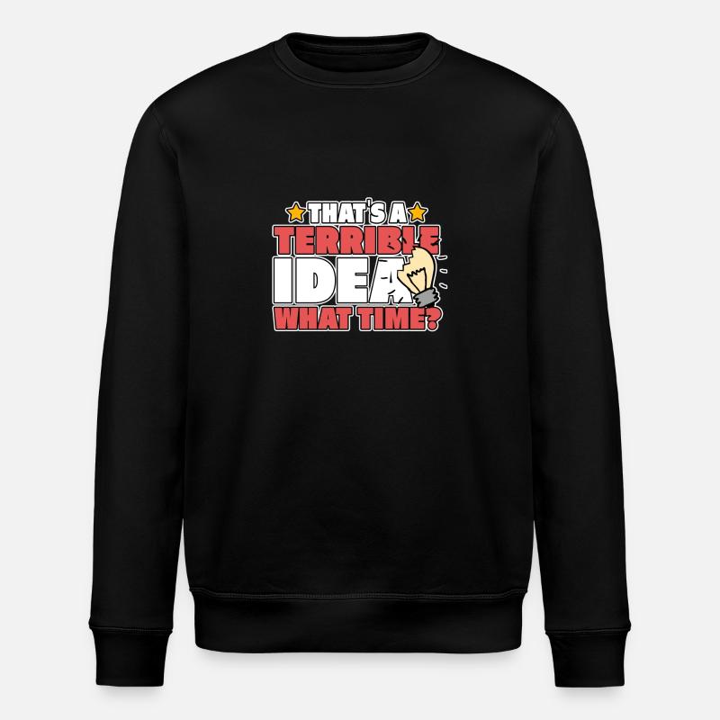 TERRIBLE IDEA - Stanley/Stella Unisex Bio-Sweatshirt ROLLER - Schwarz
