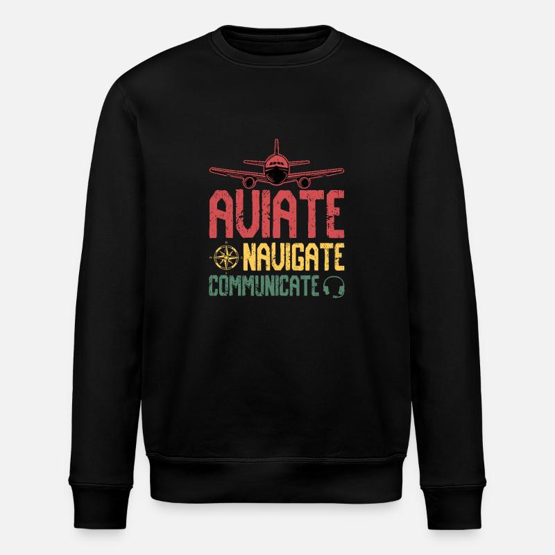 Aviate Navigate Communicate - Stanley/Stella ROLLER Unisex Organic Sweatshirt - black