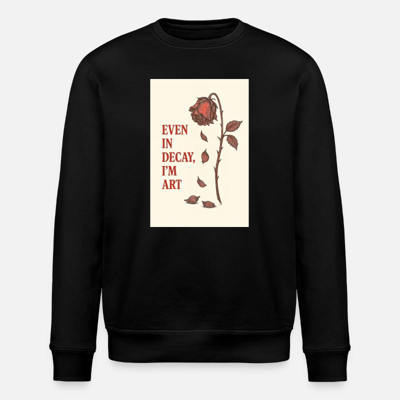 Verfallene Rose mit künstlerischem Zitat - Stanley/Stella Unisex Bio-Sweatshirt ROLLER - Schwarz