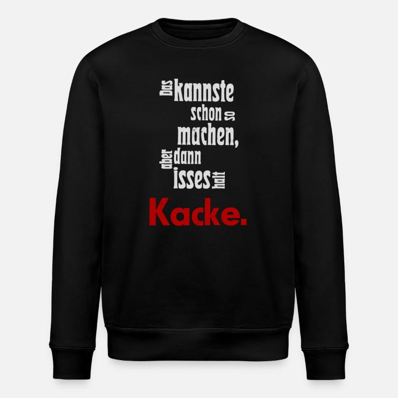Das kannste schon so machen... - Stanley/Stella Unisex Bio-Sweatshirt ROLLER - Schwarz