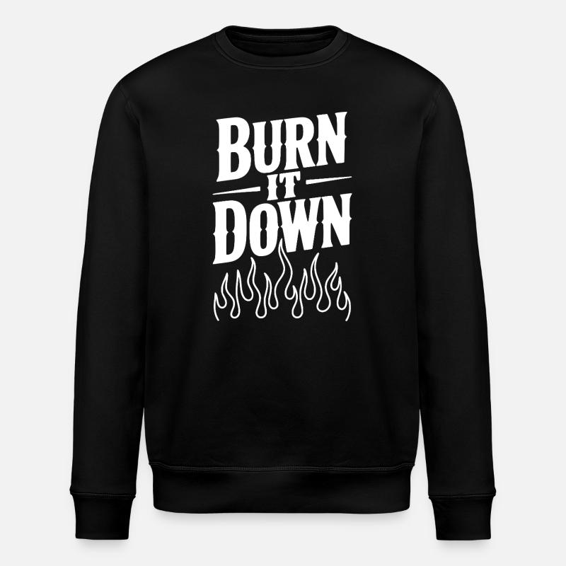 Burn it Down - Stanley/Stella ROLLER Unisex Organic Sweatshirt - black