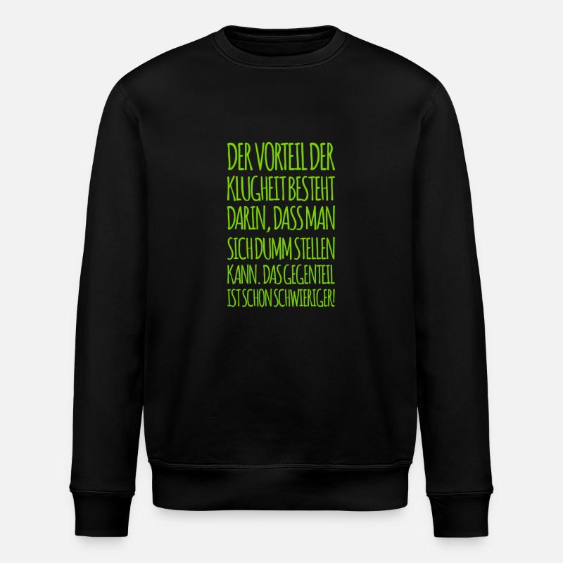 sich dumm stellen ist leicht - Stanley/Stella Unisex Bio-Sweatshirt ROLLER - Schwarz